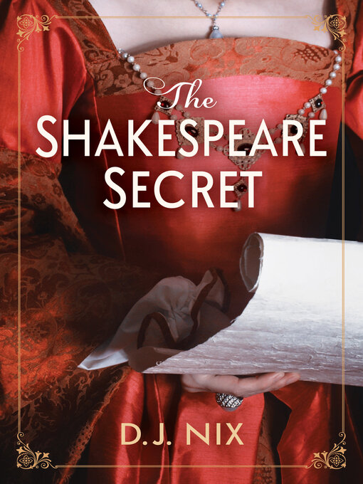 Title details for The Shakespeare Secret by D. J. Nix - Available